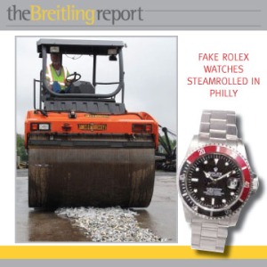 Fake Rolex Watches Steamrolled in Philly